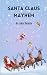 Santa Claus Mayhem by Carla Hachem