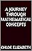 A Journey Through Mathematical Concepts by Chloe Elizabeth