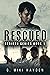 Rescued (Rebirth Series Boo...