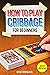 Cribbage for Beginners: The...