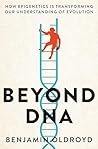 Beyond DNA: How E...
