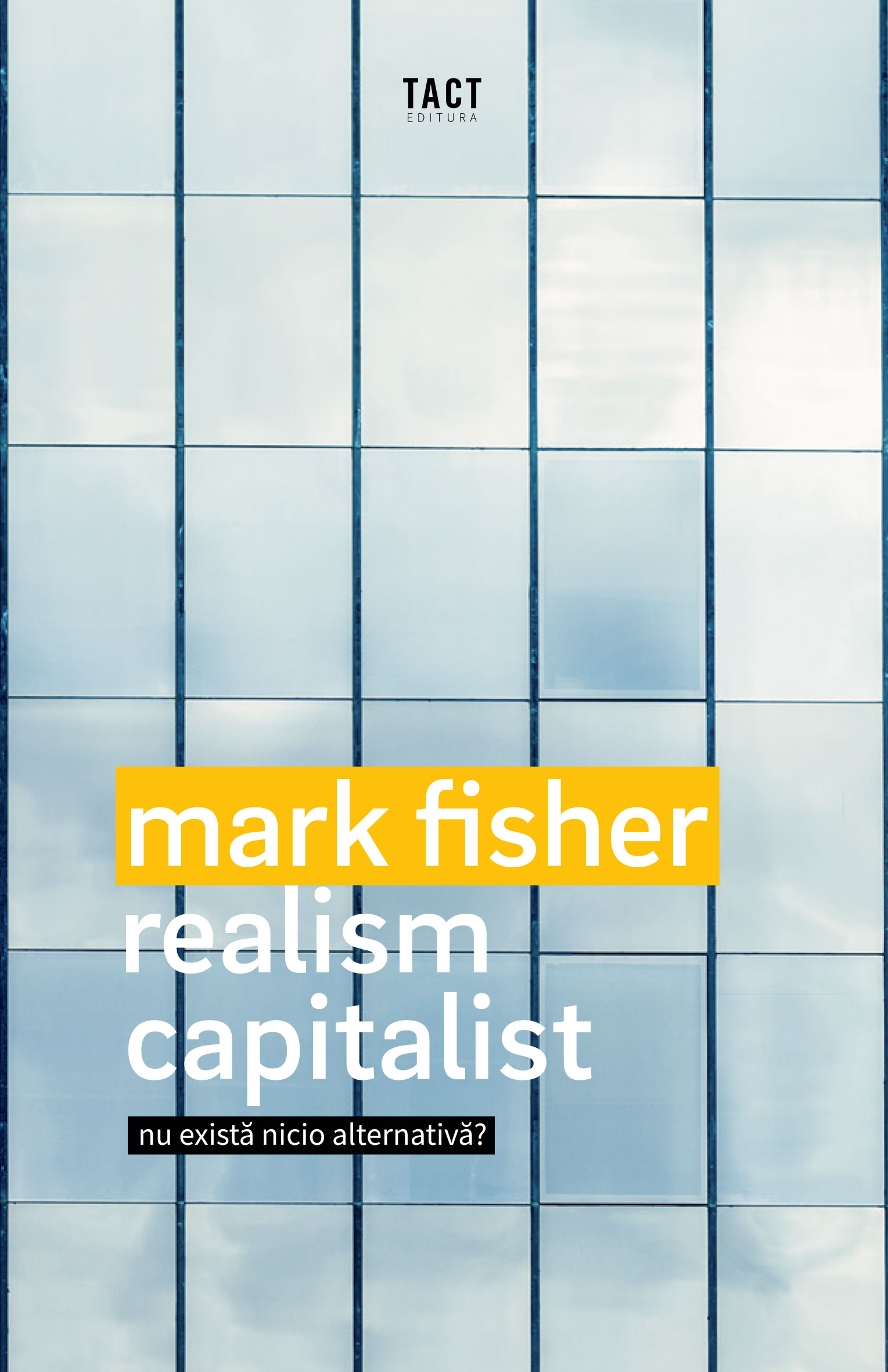 Realism capitalist: Nu există nicio alternativă?
