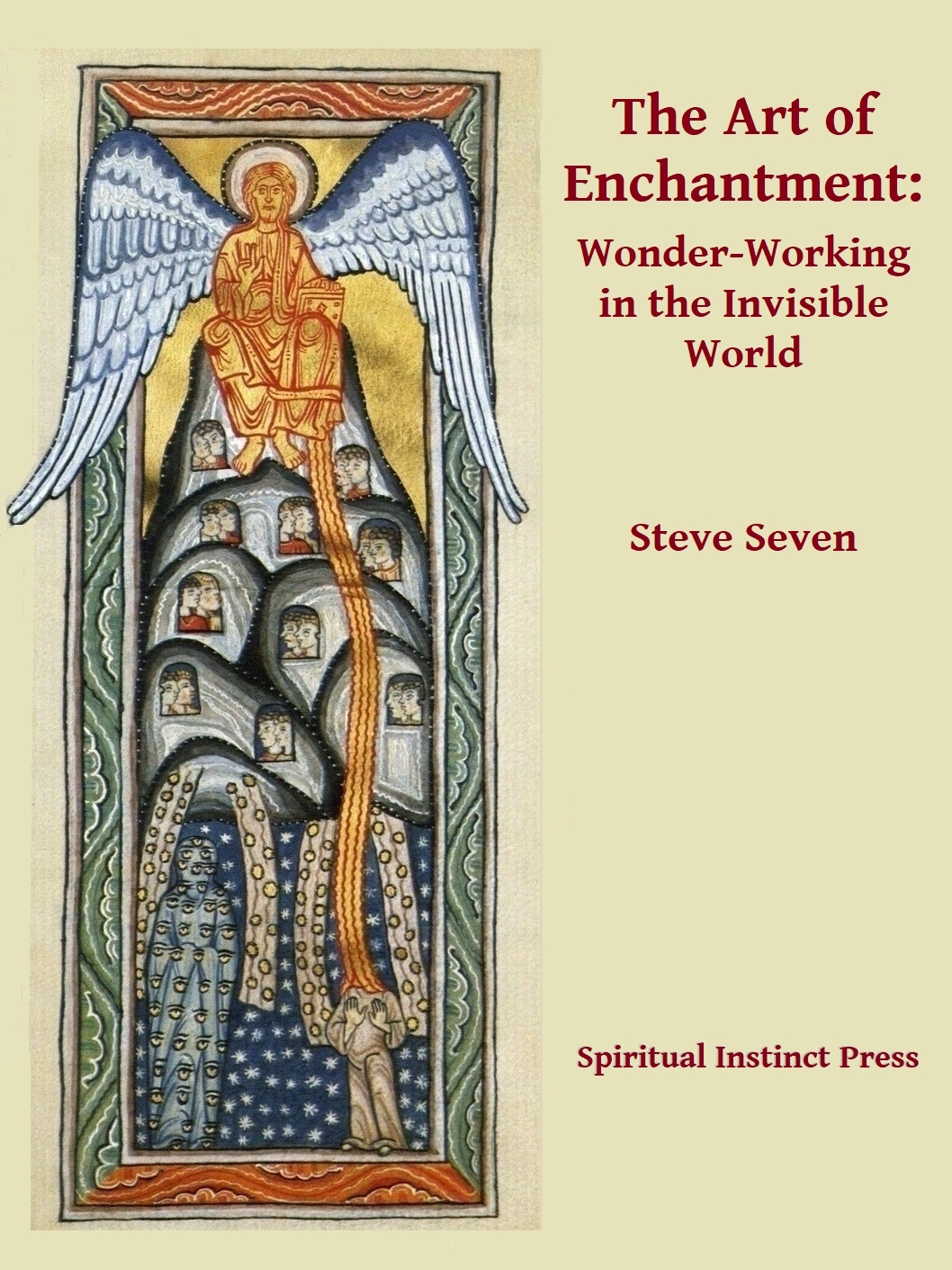 The Art of Enchantment: Wonder Working in the Invisible World