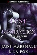 Lust & Destruction
