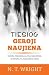 Tiesiog geroji naujiena by N.T. Wright