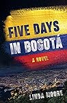 Five Days in Bogotá