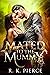 Mated to the Mummy