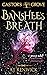 Banshee's Breath (Castor's ...