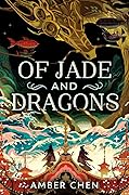 Of Jade and Dragons (Fall of the Dragon, #1)