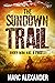 THE SUNDOWN TRAIL a classic...