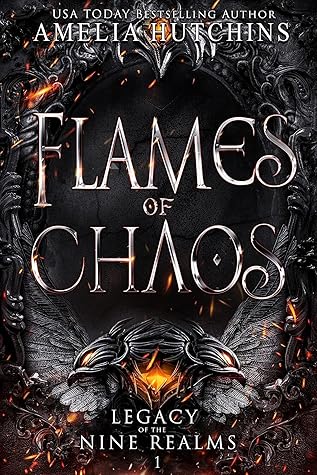 Flames of Chaos (Legacy of the Nine Realms, #1)