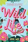 Wild Life by Opal Wei