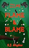 Flame & Blame by S.J. Higbee