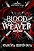 Blood Weaver (Blood Weaver Trilogy, #1)