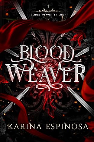 Blood Weaver (Blood Weaver Trilogy, #1)