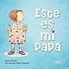 ESTE ES MI PAPÁ by Dimity Powell