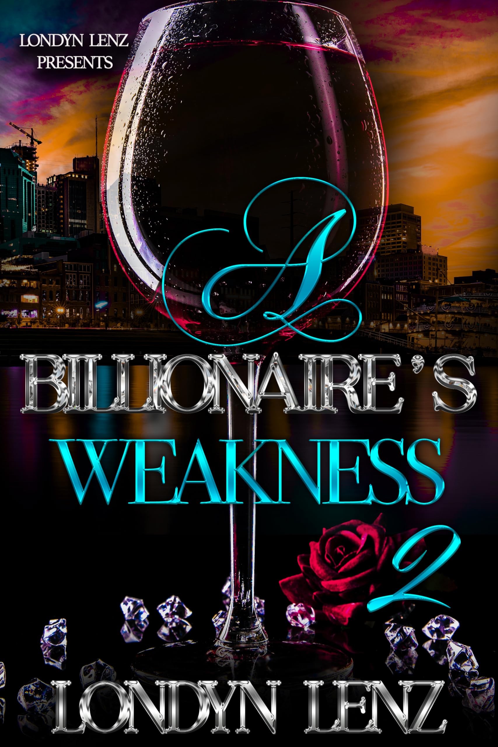 A Billionaire's Weakness 2 (Kindle Edition)