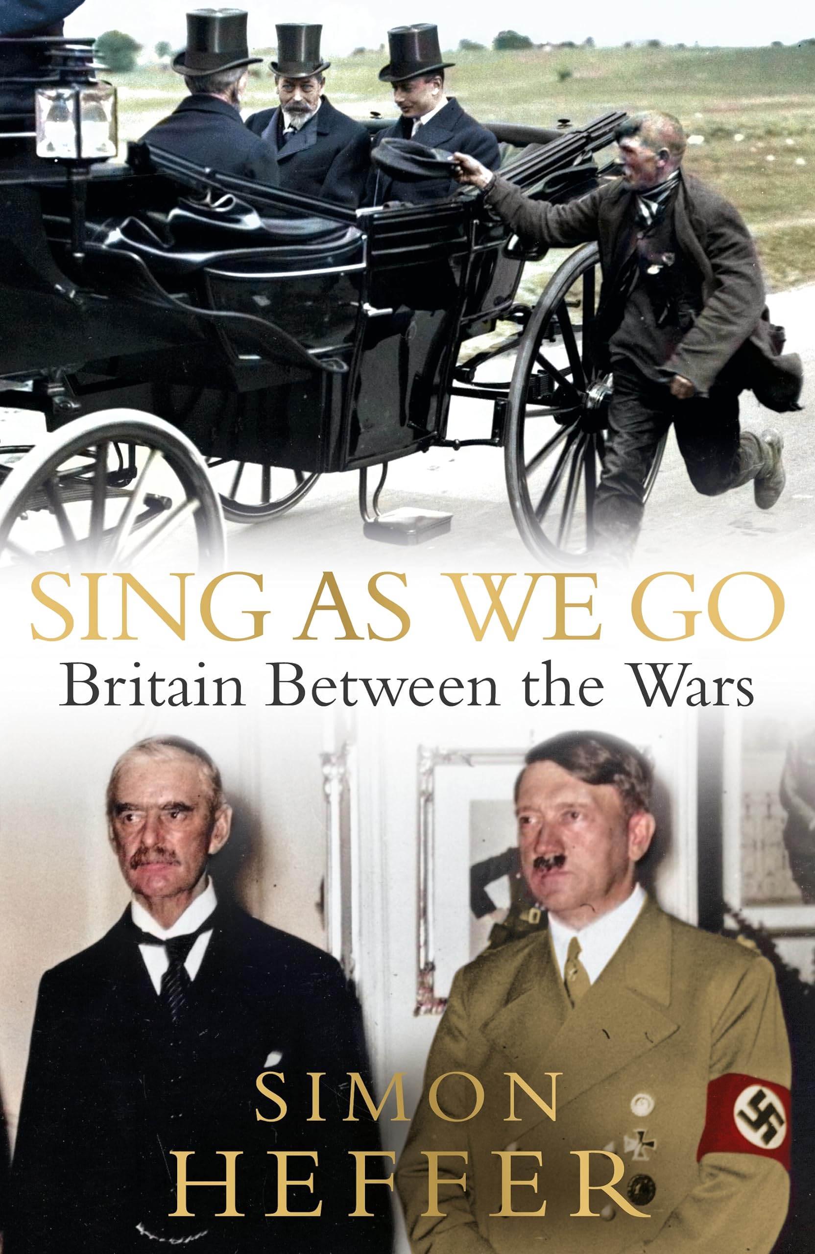 Sing As We Go: Britain Between the Wars (Kindle Edition)