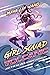 Girl Squad Volcanic (Volta ...