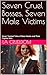 Seven Cruel Bosses, Seven Male Victims : Seven Twisted Tales of Boss Fatales and Their Captive Men (Seven Cruel Women)