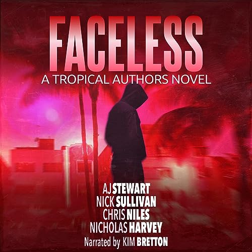 Faceless: A Tropical Authors Novel (Tropical Adventure Series Book 5)