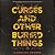 Curses and Other Buried Things