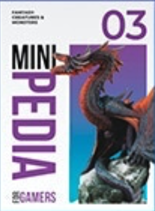 Minipedia for Gamers 03: Fantasy: Beasts and Monsters