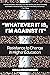 “Whatever It Is, I’m Against It” by Brian Rosenberg “Whatever It Is, I’m Against It” by Brian Rosenberg