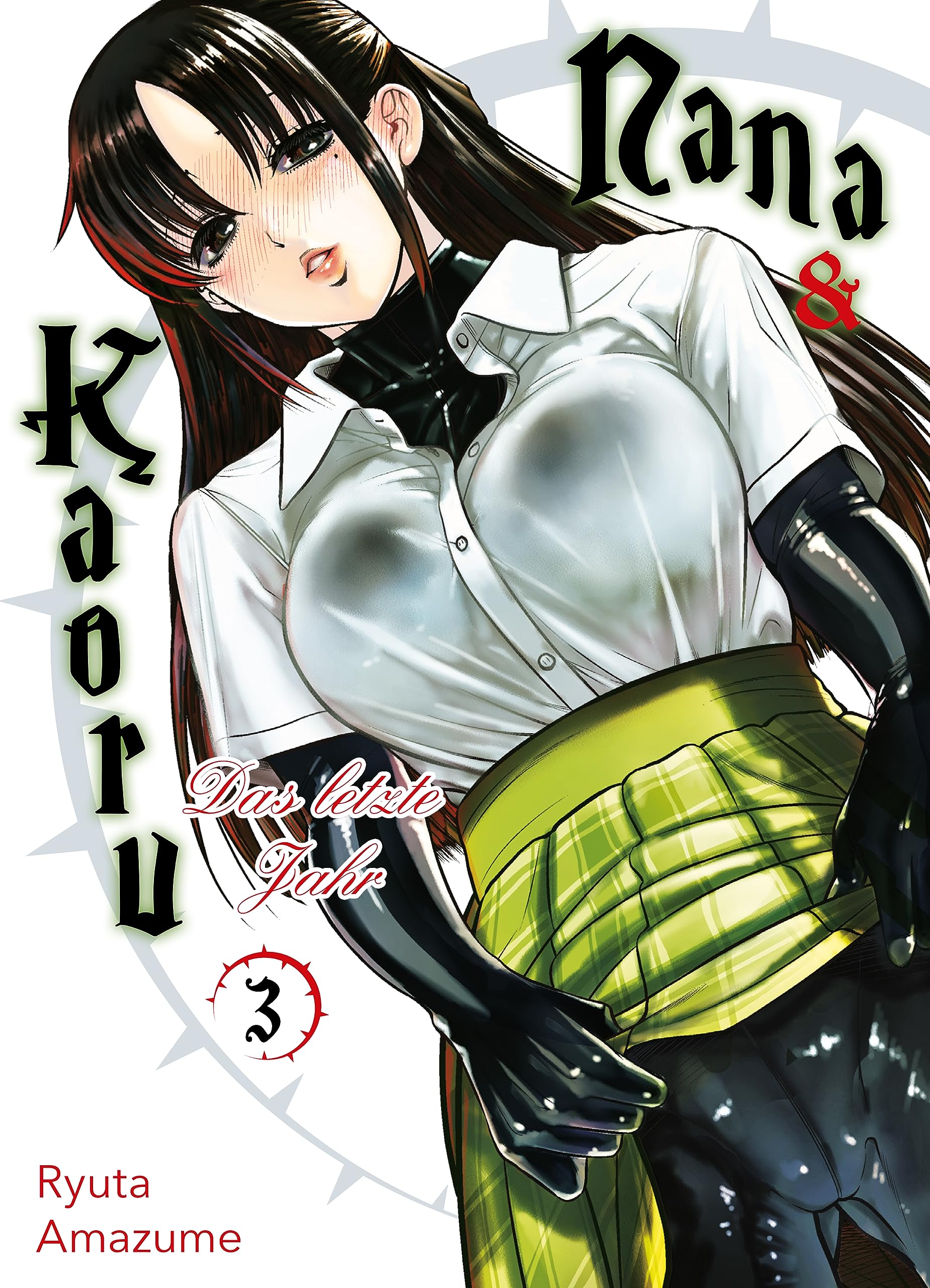 Nana & Kaoru: Das letzte Jahr, Band 3 (German Edition)