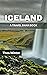Iceland Travel Guide 2024: ...