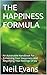 THE HAPPINESS FORMULA by Neil Evans