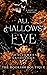 All Hallow's Eve:  A Hallow...