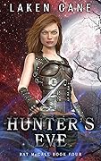 Hunter's Eve: An Urban Fantasy Series