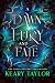 A Dawn of Fury and Fate (Bond of Fate Book 2)