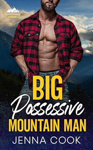 Big Possessive Mountain Man (Wolfe Mountain Curves)