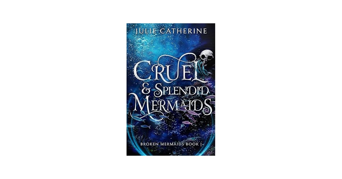Book giveaway for Cruel and Splendid Mermaids A Mermaid Fantasy Series