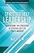 Spirit-Friendly Leadership:...