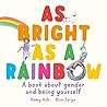 As Bright As a Rainbow by Romy Ash