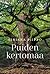 Puiden kertomaa by Sinikka Piippo
