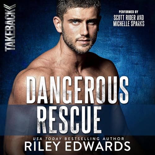 Dangerous Rescue (Takeback #2)