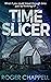 Time Slicer: Book Two of the Time Travel Trilogy