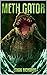 Meth Gator