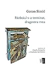 Războiul s-a terminat, dragostea mea by Goran Simić