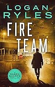 Fire Team (A Mason Sharpe Thriller #4)