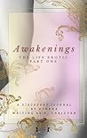 Awakenings The Life Erotic Part One