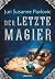 Der letzte Magier by Juri Susanne Pavlovic