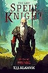 The Last Spell Kn...