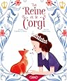 La reine et le corgi by Caroline L. Perry