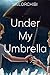 Under My Umbrella