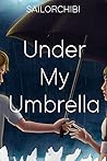Under My Umbrella by SailorChibi